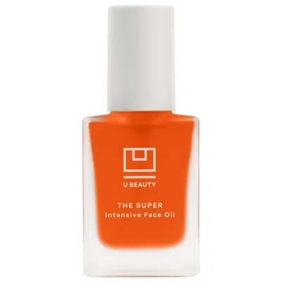 U Beauty The Super Intensive Face Oil With Hyaluronic Acid + Antioxidants 1 Oz/30 ml In Transparent