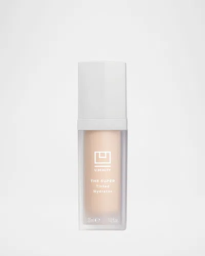 U Beauty The Super Tinted Hydrator, 1 Oz.