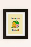 Urban Outfitters Danny Brito I'd Be Rather Be Home Art Print In Black Matte Frame At