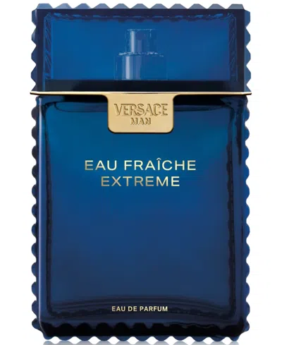 Versace Men's Eau Fraiche Extreme Eau De Parfum Spray, 3.4 Oz. In Transparent
