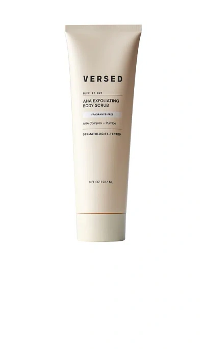 Versed Buff It Out Aha Exfoliating Body Scrub In Transparent