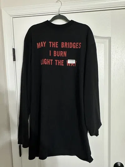 Pre-owned Vetements May The Bridges I Burn Light The Way Long Sleeve In Black