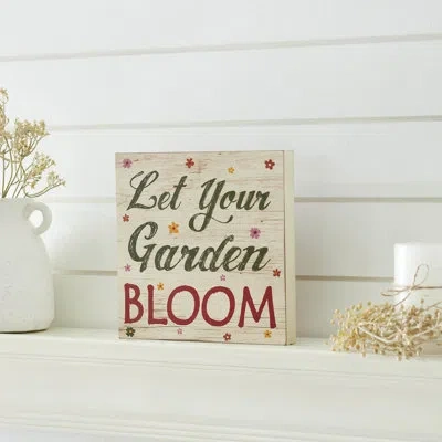 Vhc Brands Spring In Bloom Let Your Garden Bloom Mdf Block Sign 8x8x1 In Green;pink;tan