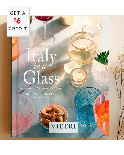 Vietri Italy In A Glass: Adventures In Multi