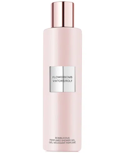 Viktor & Rolf Flowerbomb Bomblicious Perfumed Shower Gel, 6.7 Fl oz In No Color