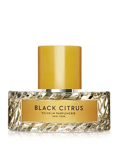 VILHELM PARFUMERIE BLACK CITRUS EAU DE PARFUM 1.7 OZ.