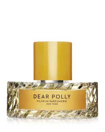 VILHELM PARFUMERIE DEAR POLLY EAU DE PARFUM 1.7 OZ.