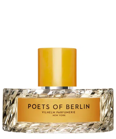 Vilhelm Parfumerie Poets Of Berlin Eau De Parfum 100 ml