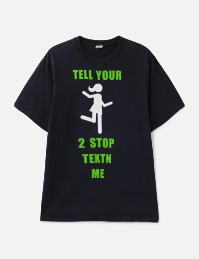 Vintage Tell Your Girl To Stop Texting Me T-shirt In Black