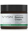 Vysn Unisex 2oz Hand & Body Restore Cream - Vitamin A, Green Tea & Chamomile