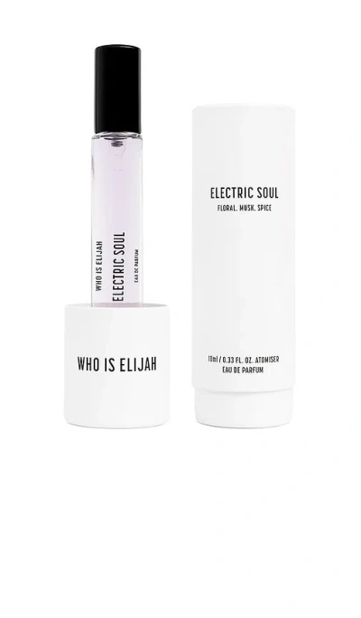 Who Is Elijah Electric Soul 10ml