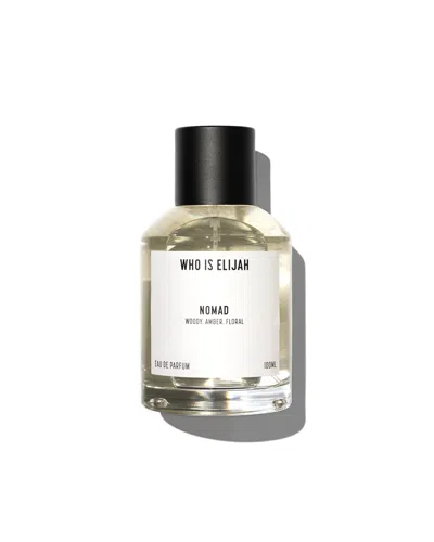 Who Is Elijah Nomad Scent In White