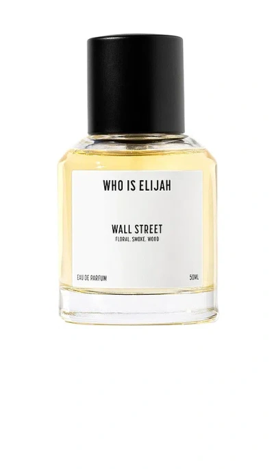 Who Is Elijah Wall Street 50ml