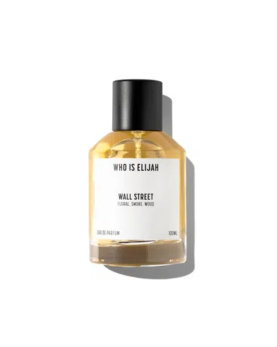 Who Is Elijah Wall Street Scent In White