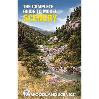 Woodland Scenics Complete Guide To Model Scenery Book