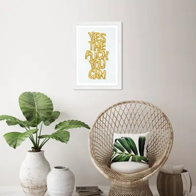 Wynwood Studio 'typography And Quotes Yes The F You Can Funny Quotes And Sayings' - Picture Frame Graphic Art Print In Gold