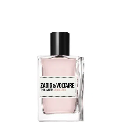 Zadig & Voltaire This Is Her! Undressed Eau De Parfum 50ml In Transparent