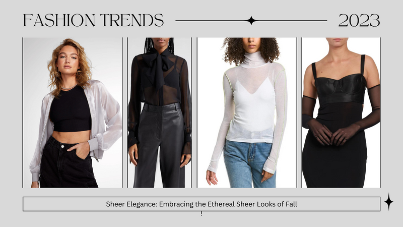 Sheer Elegance: Embracing the Ethereal Sheer Looks of Fall