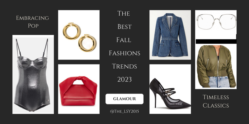 The Best Fall Fashion Trends 2023: Embracing Pop, Glamour, and Timeless Classics by letiascalesyoung-the_lsy2015