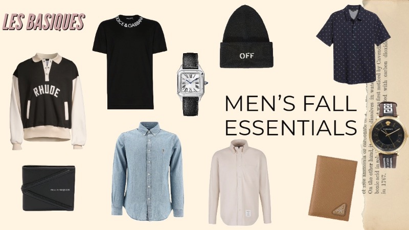 Fall Men’s Essentials: The Basics