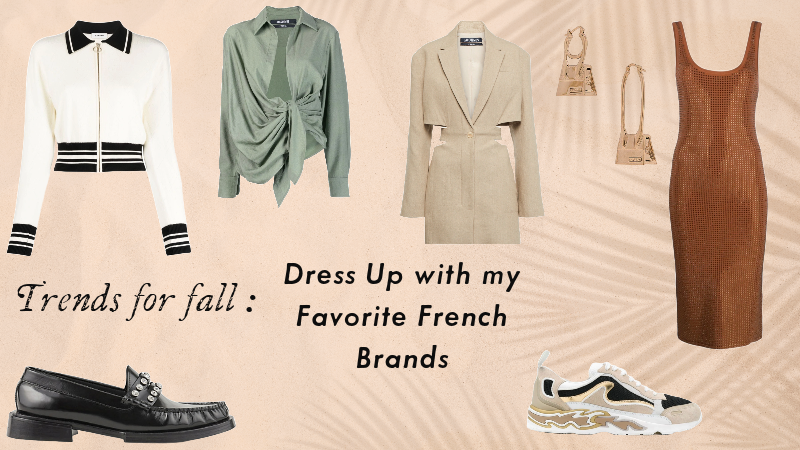 Trends for Fall: Dress Up with my Favorite French Brands
