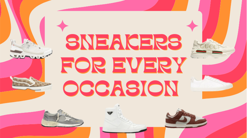 Sole Mates: The Ultimate Guide to the Best Sneakers for Every Occasion