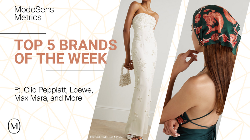 ModeSens Metrics: Top 5 Brands of the Week