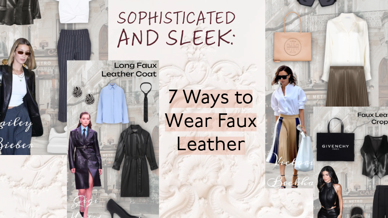 Sophisticated and Sleek: 7 Ways to Wear Faux Leather by Srhlooks
