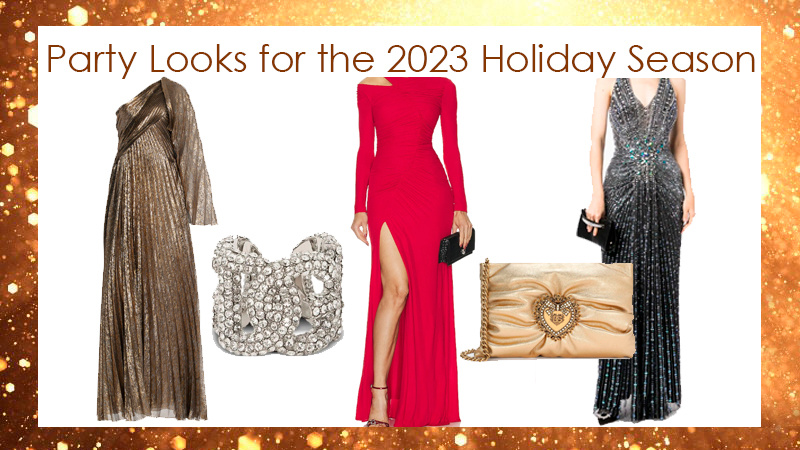 Party Looks for the 2023 Holiday Season