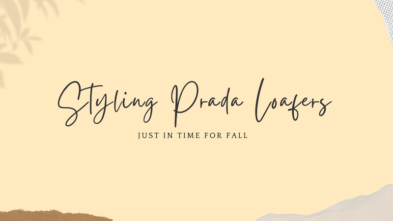 How to Style: Prada Loafers