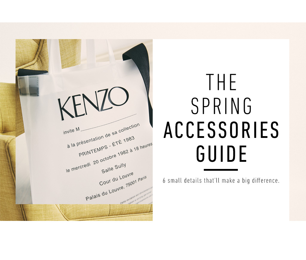 THE SPRING ACCESSORIES GUIDE