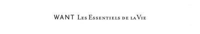 WANT LES ESSENTIELS DE LA VIE