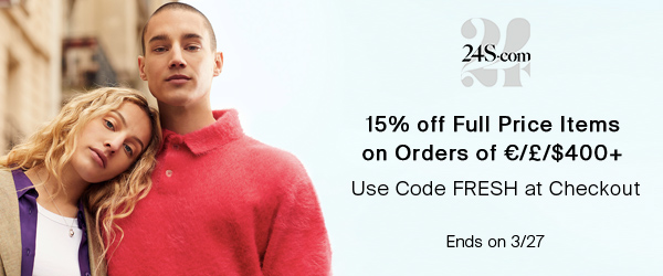 24Scom - 15% off Full Price Items on Orders of $400 Use Code FRESH at Checkout Ends on 327 