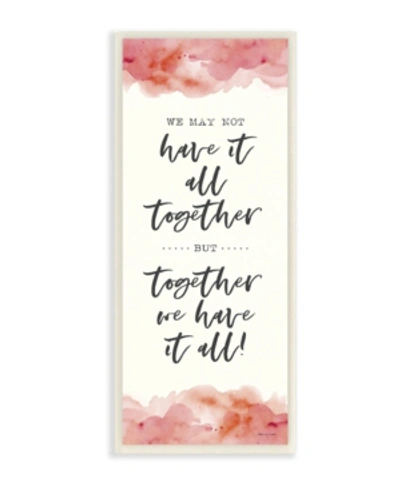 Shop Stupell Industries Together We Have It All Peach Coral Watercolor Typography Wall Plaque Art, 7" L X 17" H In Multi