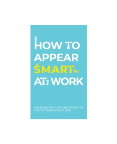 Shop Gift Republic How To Appear Smart At Work Cards