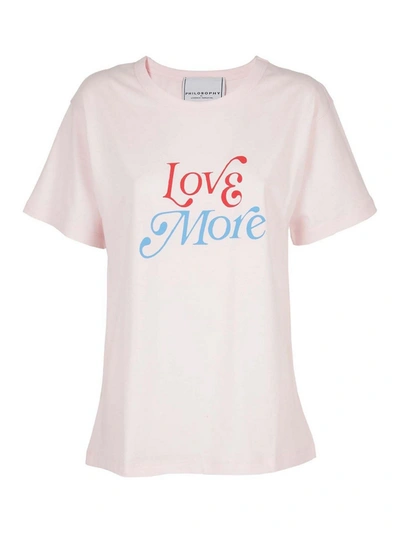 Shop Philosophy Di Lorenzo Serafini Love More T-shirt In Pink