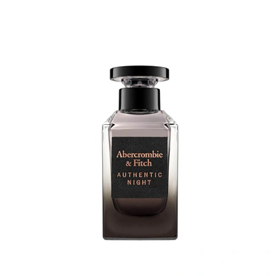 Shop Abercrombie & Fitch Men's Authentic Night Eau De Toilette 100ml