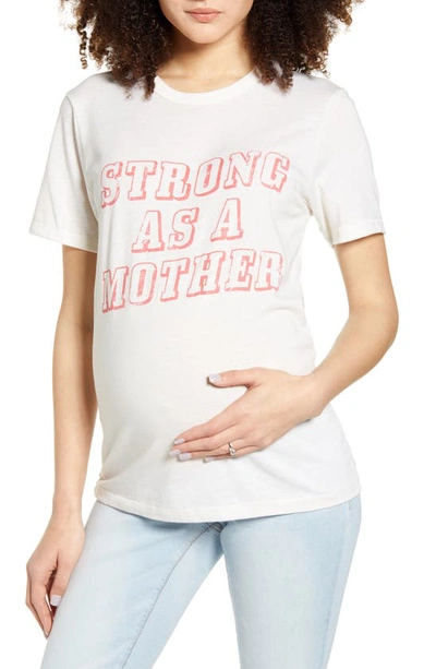 Shop Bun Maternity Strong As A Mother Maternity Graphic Tee In Ivory