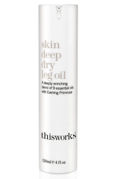 Shop This Works Skin Deep Dry Leg Oil