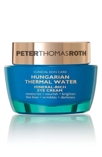 Shop Peter Thomas Roth Hungarian Thermal Water Mineral-rich Eye Cream