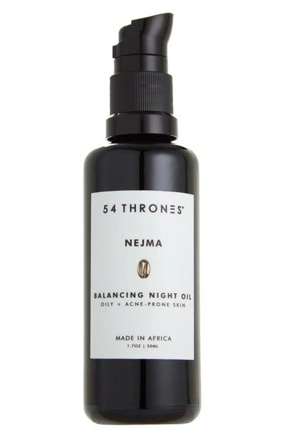 Shop 54 Thrones Nejma Balancing Night Oil