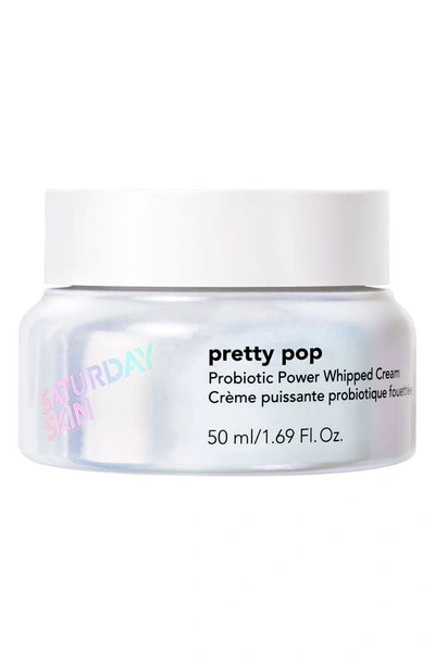 Shop Saturday Skin Pretty Pop Probiotic Power Whipped Cream