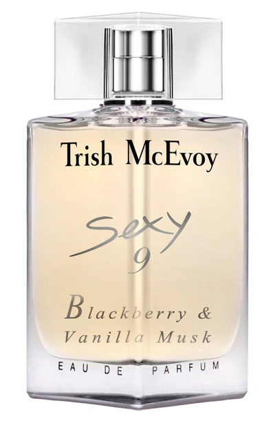 Shop Trish Mcevoy Sexy No. 9 Blackberry & Vanilla Musk Eau De Parfum, 3.4 oz