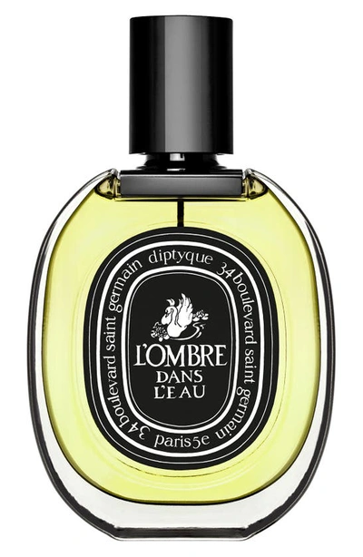 Shop Diptyque Lombre Dans Leau Eau De Parfum, 2.5 oz