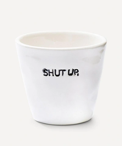 Shop Anna + Nina Shut Up Ceramic Espresso Cup In White