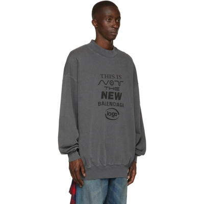 Shop Balenciaga Grey 'this Is Not The New ' Sweatshirt In 1069 Black/black