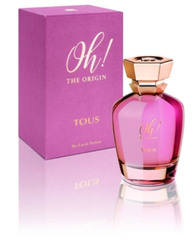 Shop Tous Oh The Origin Eau De Parfum, 100 ml