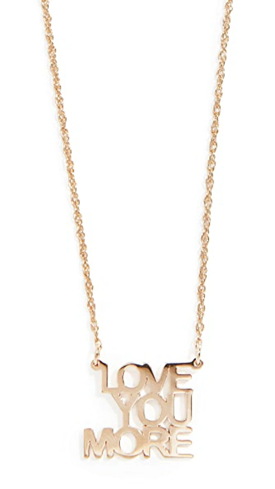 Shop Jennifer Zeuner Jewelry Love You More Mini Necklace And Love You More Mini Pendant In Gold