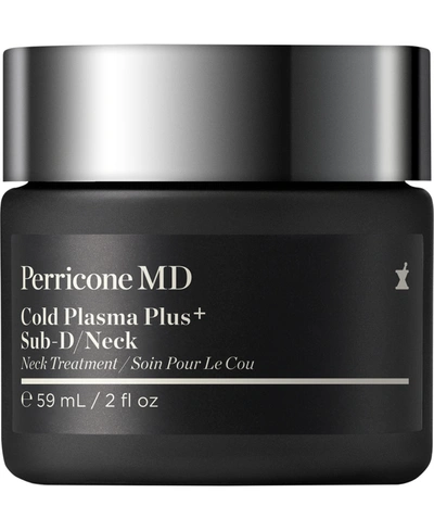 Shop Perricone Md Cold Plasma Plus+ Sub-d/neck, 2-oz.
