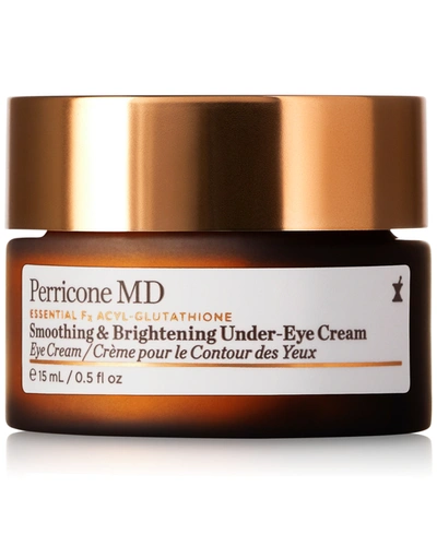 Shop Perricone Md Essential Fx Acyl-glutathione Smoothing & Brightening Under-eye Cream, 0.5-oz.